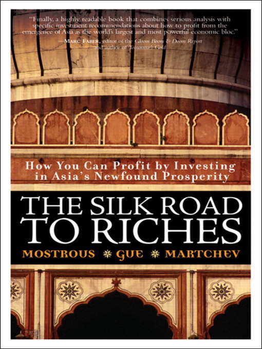 Title details for The Silk Road to Riches by Yiannis G. Mostrous - Available